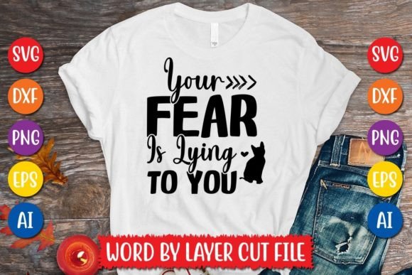 Download Your Fear is Lying to You Svg Design - Premium Resources