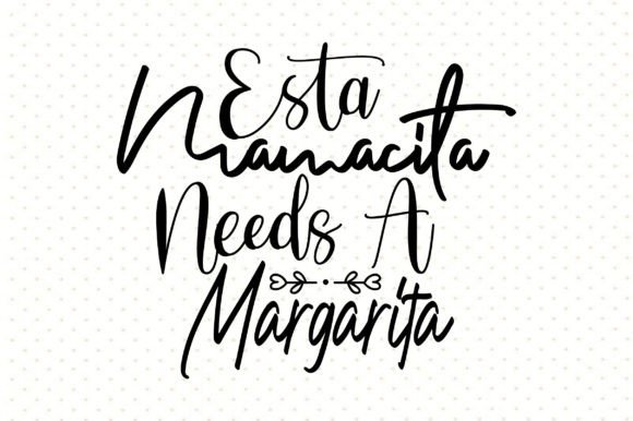 Download Esta Mamacita Needs a Margarita Svg - Esta mamacita needs a margarita svg Collection