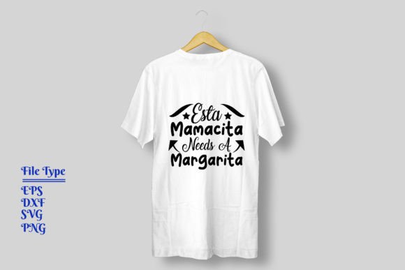 Download Esta Mamacita Needs a Margarita Svg - Esta mamacita needs a margarita svg Collection