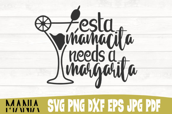 Download Esta Mamacita Needs a Margarita Svg File - Esta mamacita needs a margarita svg Collection