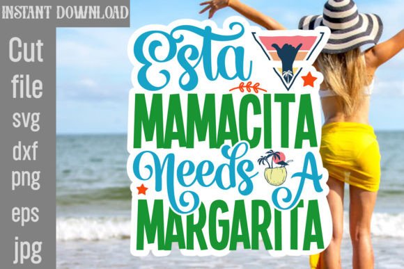 Download Esta Mamacita Needs a Margarita SVG - Esta mamacita needs a margarita svg Collection
